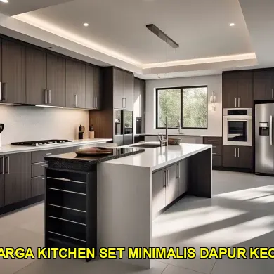 Mengetahui Harga Kitchen Set Minimalis Dapur Kecil Terbaru